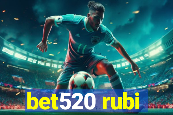 bet520 rubi